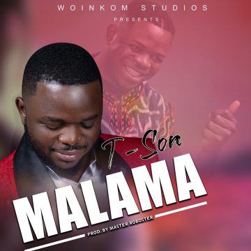 (Download mp3 + video) T-Son – Malama